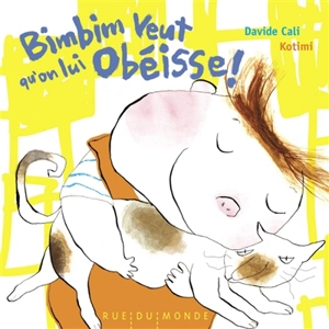 Bimbim veut qu'on lui obéisse ! - Davide Cali