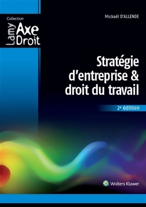 Stratégie d'entreprise & droit du travail - Mickaël d' Allende