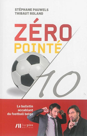 Zéro pointé/10 - Stéphane Pauwels