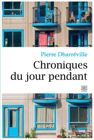 Chroniques du jour pendant - Pierre Dharréville