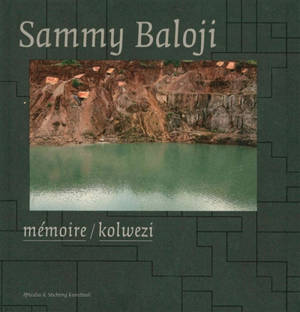 Mémoire, Kolwezi - Sammy Baloji