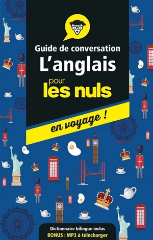 L'anglais pour les nuls en voyage ! : guide de conversation - Claude Raimond