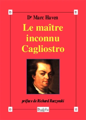 Le maître inconnu, Cagliostro - Marc Haven