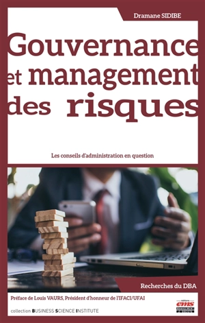 Gouvernance et management des risques : les conseils d'administration en question - Dramane Sidibe