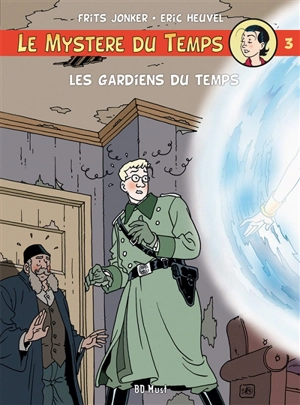 Le mystère du temps. Vol. 3. Les gardiens du temps - Frits Jonker