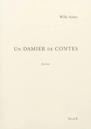 Un damier de contes : fictions - William Acher