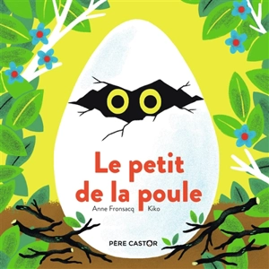 Le petit de la poule - Anne Fronsacq