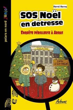 Une aventure de Léo Lemoine. SOS Noël en détresse : enquête périlleuse à Arras - Hervé Hernu