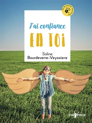 J'ai confiance en toi - Soline Bourdeverre-Veyssiere