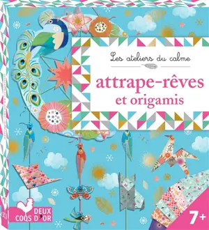 Attrape-rêves et origamis - Marie-Rose Boisson