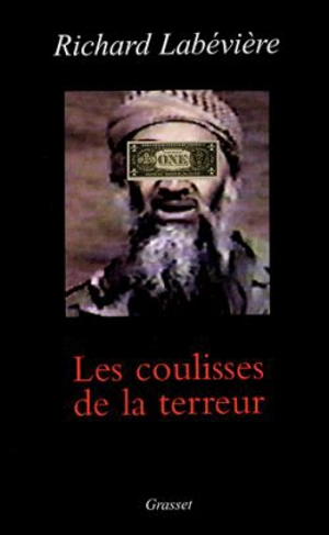 Les coulisses de la terreur : quand Washington négociait avec Ben Laden - Richard Labévière