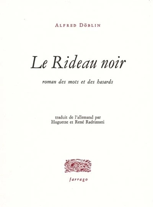 Le rideau noir : roman des mots et des hasards - Alfred Döblin