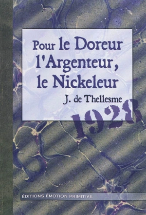 Pour le doreur, l'argenteur, le nickeleur - Henri Rousset