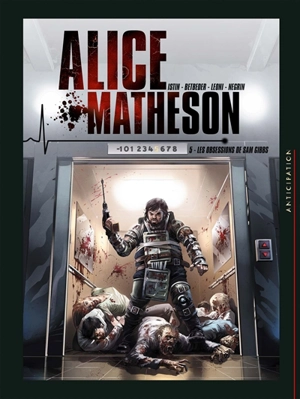 Alice Matheson. Vol. 5. Les obsessions de Sam Gibbs - Jean-Luc Istin