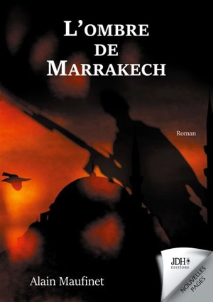 L'ombre de Marrakech - Alain Maufinet