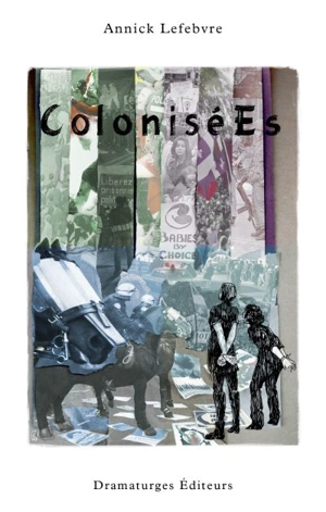 ColoniséEs - Annick Lefebvre