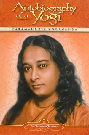 Autobiography of a yogi - Paramahansa Yogananda