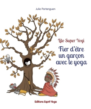 Fier d'être un garçon avec le yoga - Julie Portanguen