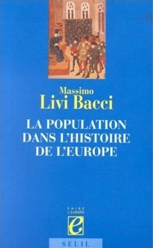 La population dans l'histoire de l'Europe - Massimo Livi Bacci