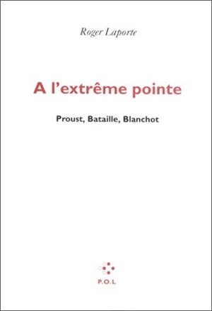 L'extrême pointe - Roger Laporte