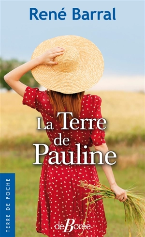 La terre de Pauline - René Barral