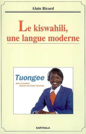 Le kiswahili, une langue moderne - Alain Ricard