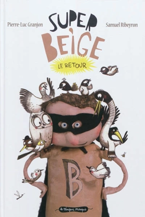 Super Beige, le retour - Pierre-Luc Granjon