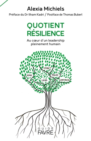 Quotient résilience : au coeur d'un leadership pleinement humain - Alexia Michiels