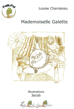 Mademoiselle Galette - Louise Champeau