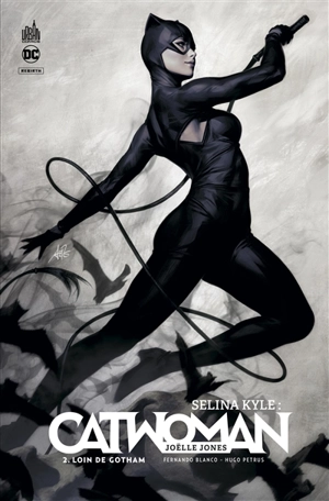 Selina Kyle : Catwoman. Vol. 2. Loin de Gotham - Joëlle Jones