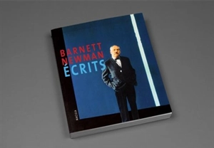 Ecrits - Barnett Newman