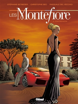 Les Montefiore. Vol. 2. Contrefaçon - Christophe Bec