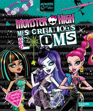 Monster High : mes créations looms - Marie Vendittelli