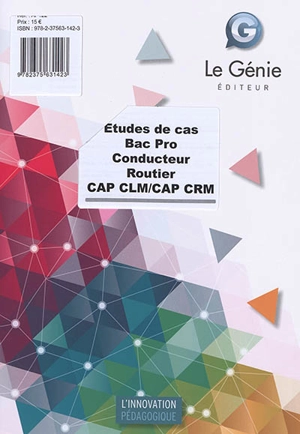 Etudes de cas bac pro conducteur routier : CAP CLM-CAP CRM - Christian Frinel