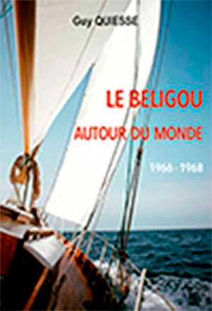 Le Beligou autour du monde : 1966-1968 - Guy Quiesse