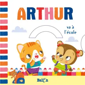 Arthur va à l'école - Sara Sanchez