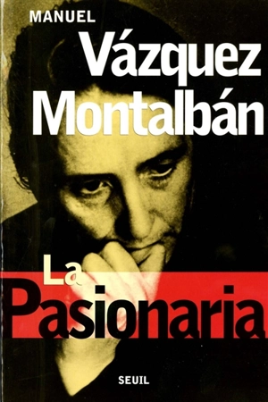 La Pasionaria et les sept nains - Manuel Vazquez Montalban