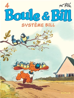 Boule & Bill. Vol. 4. Système Bill - Roba