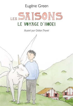 Les saisons : le voyage d'Hodei - Eugène Green