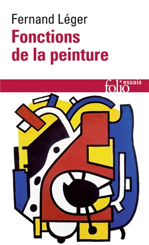 Fonctions de la peinture - Fernand Léger