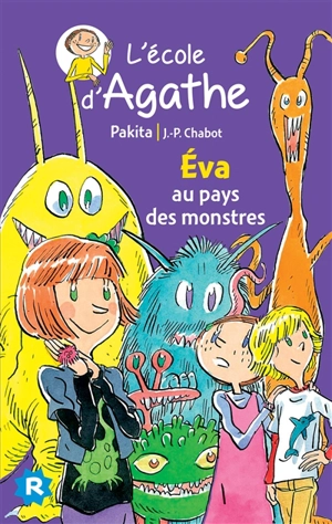 L'école d'Agathe. Vol. 33. Eva au pays des monstres - Pakita