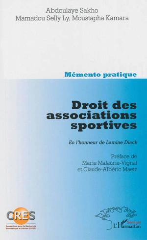 Droit des associations sportives : mémento pratique - Abdoulaye Sakho