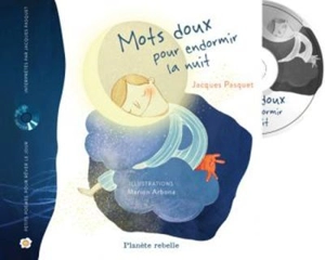 Mots doux pour endormir la nuit - Jacques Pasquet