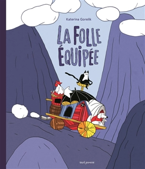 La folle équipée - Katerina Gorelik