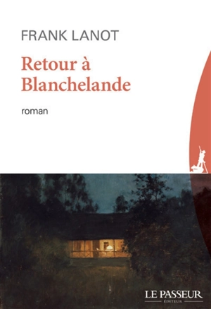 Retour à Blanchelande - Frank Lanot