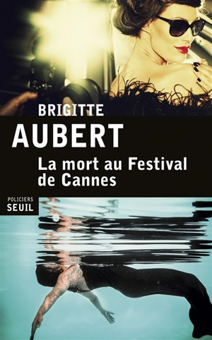 La mort au Festival de Cannes - Brigitte Aubert