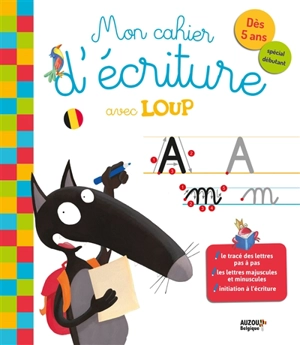 Mon cahier d'écriture avec Loup : dès 5 ans, spécial débutant - Manuel Gene