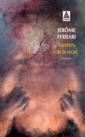 Variétés de la mort - Jérôme Ferrari