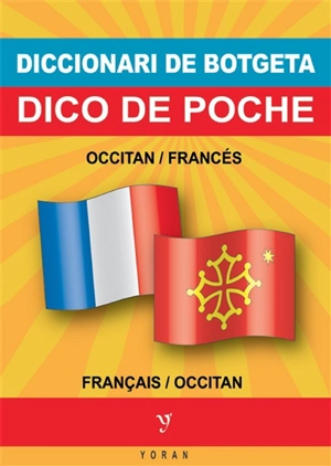 Diccionari de botgeta occitan-francés e francés-occitan. Dico de poche occitan-français et français-occitan - Patrick Sauzet