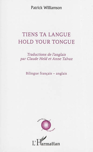 Tiens ta langue. Hold your tongue - Patrick Williamson